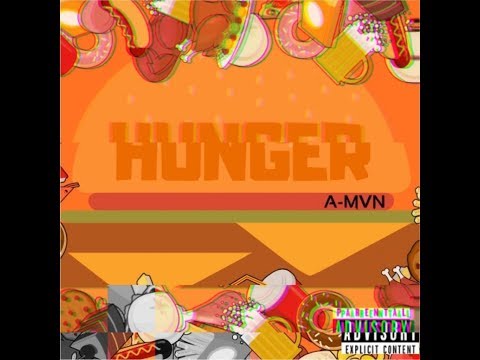 A-MVN - HUNGER (Lyric video)
