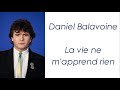 Daniel Balavoine - La vie ne m'apprend rien - Paroles