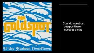 Goldspot - If The Hudson Overflows (Subtitulada en español)