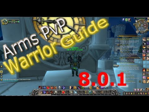 BFA 8.0.1 | ARMS WARRIOR PvP GUIDE | MACROS & TALENTS | with commentary