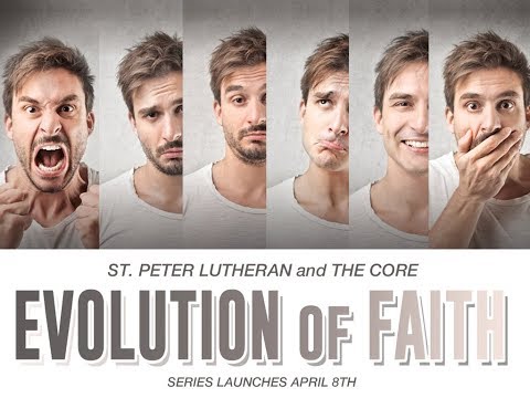 Evolution of Faith - Be Happy (In God) - The CORE - April 22 2018
