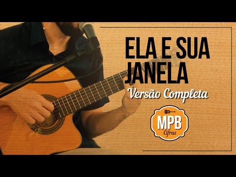 Ela e sua janela - Chico Buarque