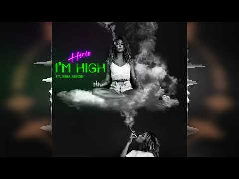 HIRIE & Inna Vision - I'm High [Release 2023]