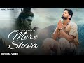MERE SHIVA Official Video Ammy Chahar Shine Kawad Song Bhole Pyar Te Bholenaath Song