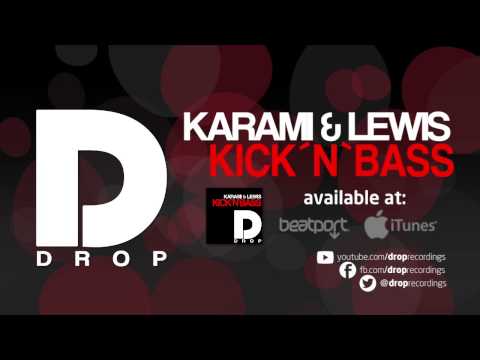 Karami & Lewis - Kick'N'Bass (Edit)