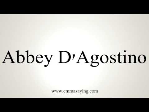 How to Pronounce Abbey D'Agostino