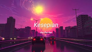 Download lagu Vierra - Kesepian (Slowed Reverb) mp3