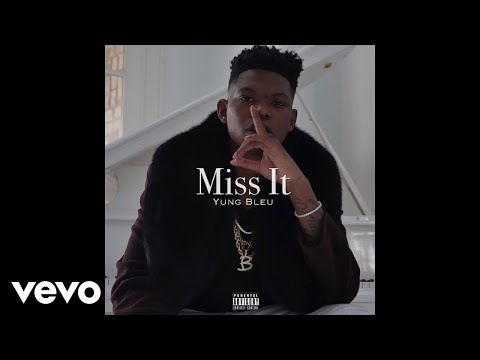 Yung Bleu - Miss It (Audio)