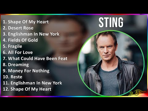 Sting 2024 MIX Best Songs - Shape Of My Heart, Desert Rose, Englishman In New York, Fields Of Gold