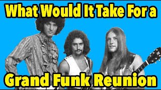 The One Thing That Would Get Mark Farner Back in Grand Funk Railroad