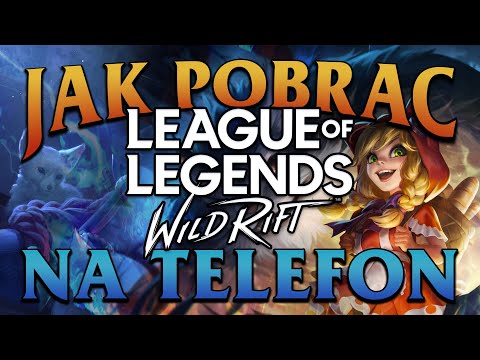 Jak pobrać League of Legends Wild Rift na Telefon | Android