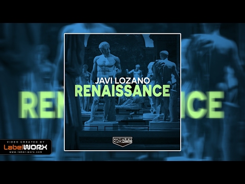 Javi Lozano - Renaissance (Original Mix)