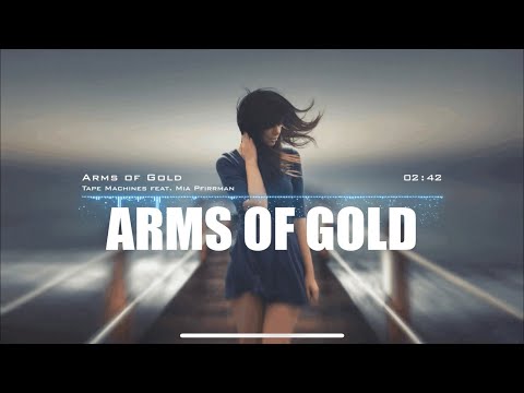 Arms of Gold (Lyrics 💬) - Tape Machines feat. Mia Pfirrman