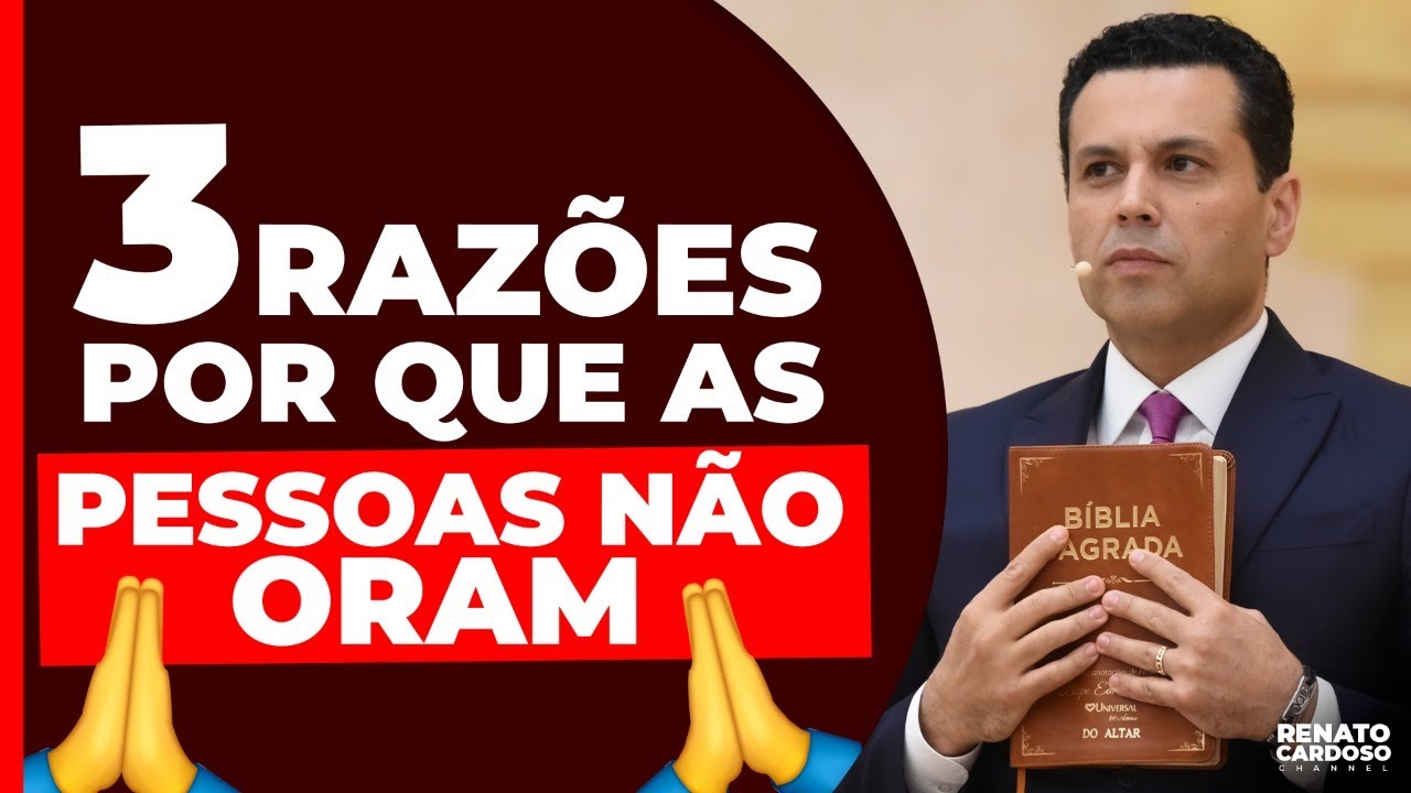 3 RAZÕES POR QUE AS PESSOAS NÃO ORAM