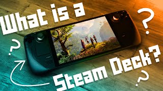 ELI5: What is a STEAM DECK?