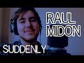 Raul Midon - Suddenly (cover)