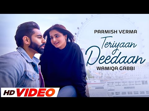 Teriyaan Deedaan (HD Video) | Parmish Verma | Prabh Gill | Latest Punjabi Songs 2025