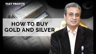 How to Buy Gold and Silver