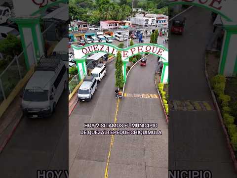 Visitamos el municipio de Quezaltepeque Chiquimula 😍