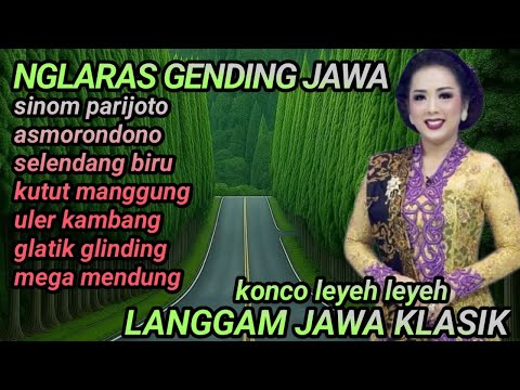 NGLARAS LANGGAM GENDING JAWA KLASIK ~ SINOM PARIJOTHO ~ ASMORONDONO