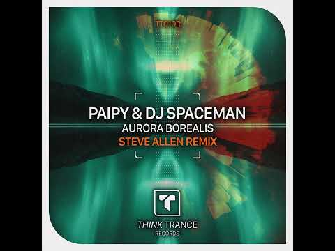 Paipy & Steve Allen - Aurora Borealis (Steve Allen Remix) Trance 2023