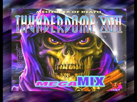 THUNDERDOME 17 (XVII) THE MEGAMIXES [FULL 18:05 MIN] 1997 * R A R E * HD HQ HIGH QUALITY