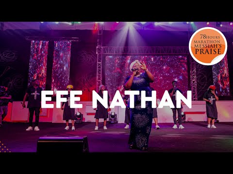 EFE NATHAN || DAY 3 || 78 HOURS MARATHON MESSIAH'S PRAISE MINISTRATION