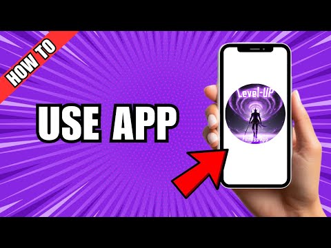 How To Use Level-Up Fitness App