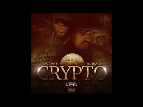 Mic Handz feat. Crotona P - Crypto (Prod. Eleven)