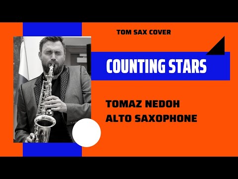 Counting Stars: OneRepublic ~ Alto Saxophone New Video ~ Tomaz Nedoh -Tom Sax with Music Notes