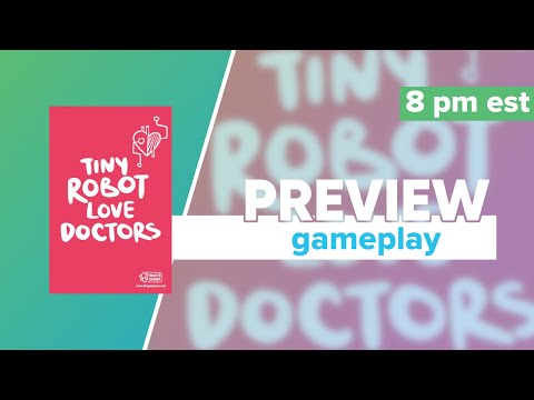 Tiny Robot Love Doctors Kickstarter Preview Gameplay & First Impressions | @8WaysGames