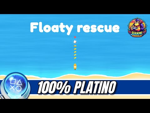 Floaty Rescue - Full Walkthrough & Trophy Guide
