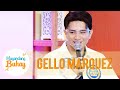 Gello admits who makes him smile recently | Magandang Buhay