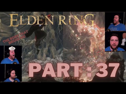 The 1st Time a Game Broke Me... Elden Ring Part 37