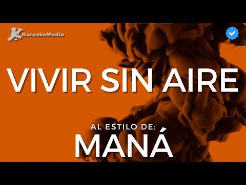 Mana - Vivir Sin Aire (Karaoke)