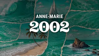 Download lagu anne-marie - 2002 (lyrics) mp3 Download lagu anne-marie - 2002 (lyrics) mp3
