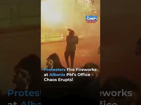 Tirana Protests Turn Violent Fireworks and Petrol Bombs Thrown at PM Office
