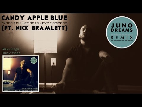 Candy Apple Blue - When You Decide to Love Someone ft. Nick Bramlett (Official Music Video)