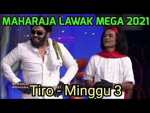 Tiro | Maharaja Lawak Mega 2021 Minggu 3