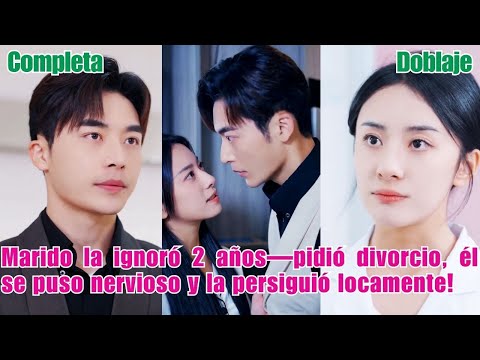 Marido la ignoró 2 años—pidió divorcio, él se puso nervioso y la persiguió locamente!#231218lhB2