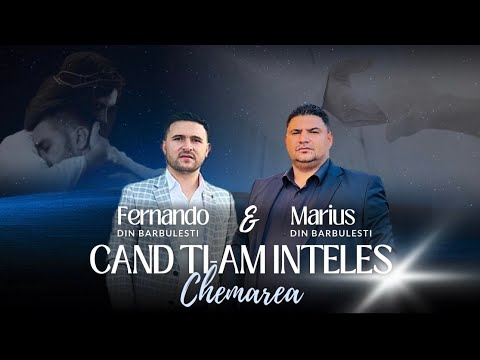 Marius si Fernando din Barbulesti- Cand ți-am înțeles Chemarea/ 2024