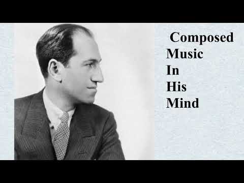 The Fascinating Rhythm Of George Gershwin