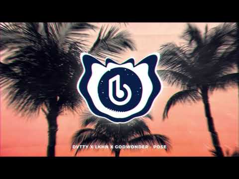 DVTTY x Lkhn x Godwonder - Pose #Moombahton