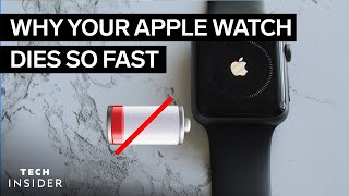 Why Does My Apple Watch Die So Fast?