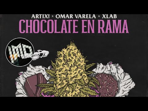 Omar Varela X Artix! X Xlab - Chocolate En Rama🇦🇷