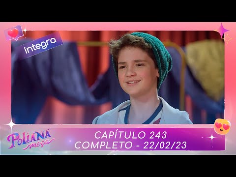 Poliana Girl | Chapter 243 - 02/22/23, complete