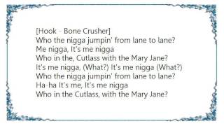 Bone Crusher - It's Me Lane to Lane Lyrics