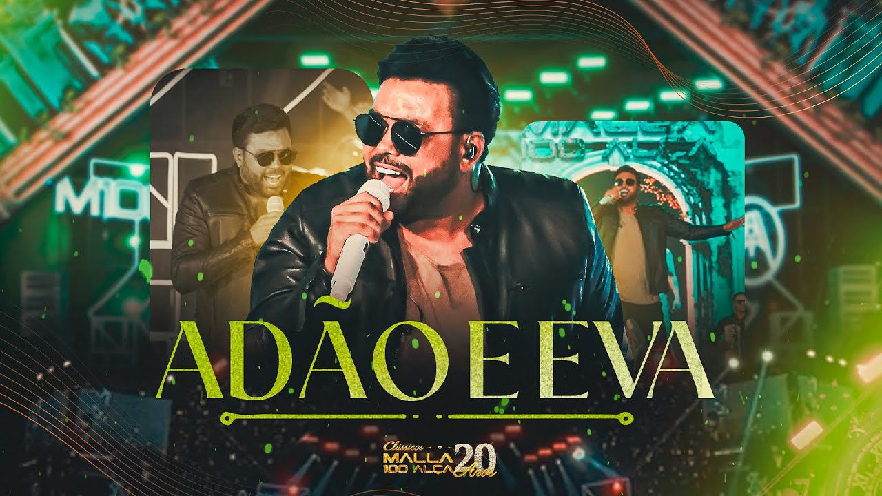 Malla 20 Anos - Clássicos - Adão e Eva (Ao Vivo em João Pessoa/PB)