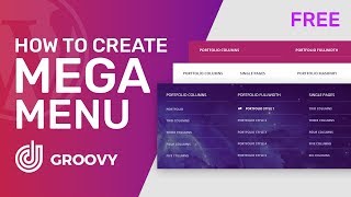 How to Add a Mega Menu on Your WordPress Site | Groovy Menu Free | Best Mega Menu plugins in 2021