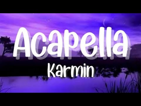 Acapella - Karmin (Lyrics)